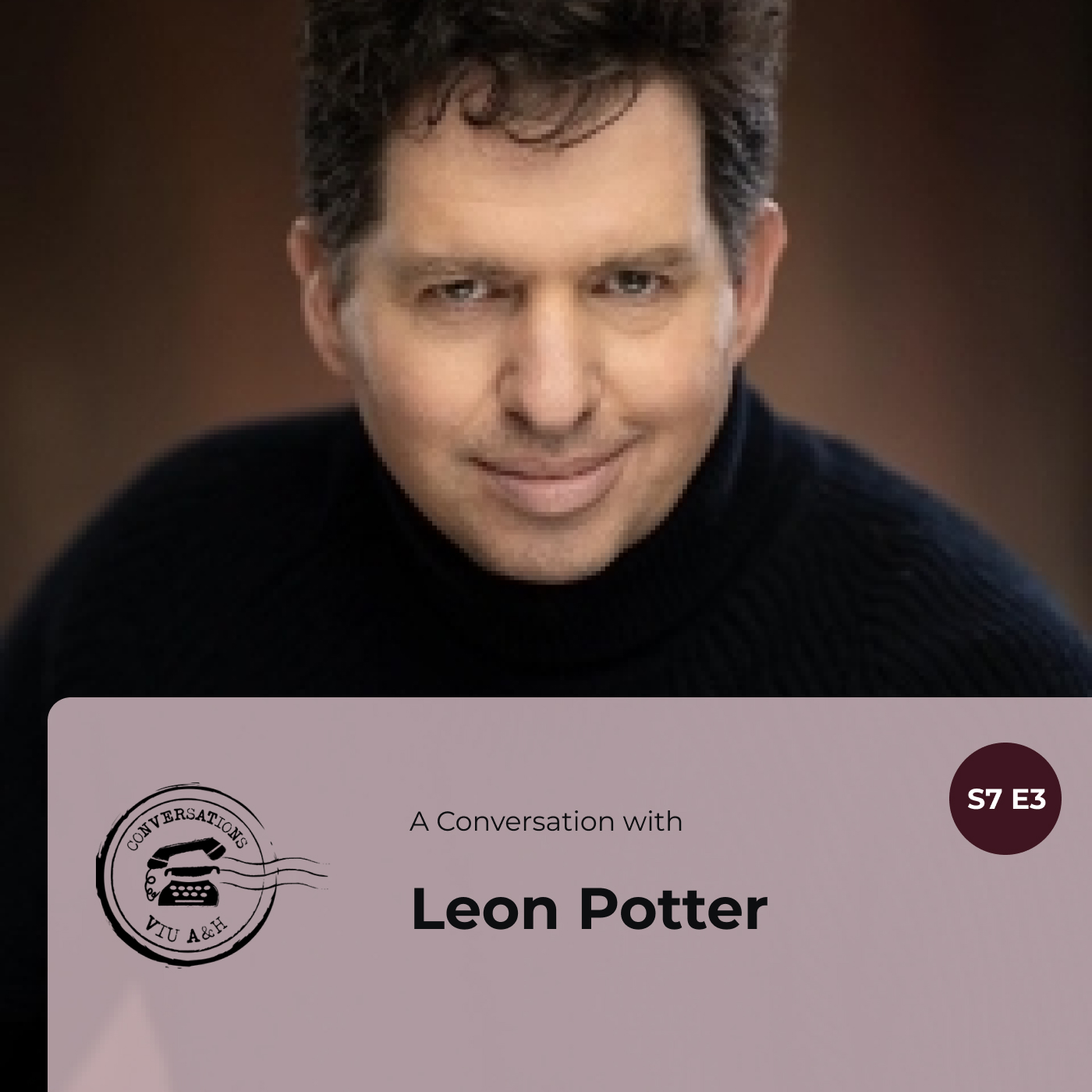 Conversation #36 - Leon Potter